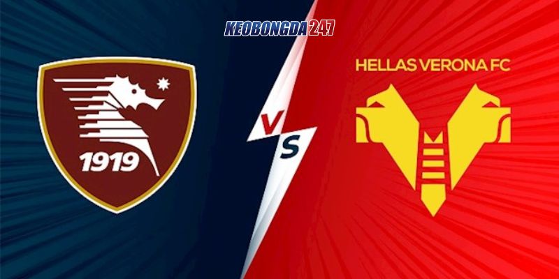 Soi kèo Salernitana vs Hellas Verona, 23h30 ngày 20/5 - Serie A 11 Nhận định trận đấu giữa Salernitana vs Hellas Verona chi tiết nhất