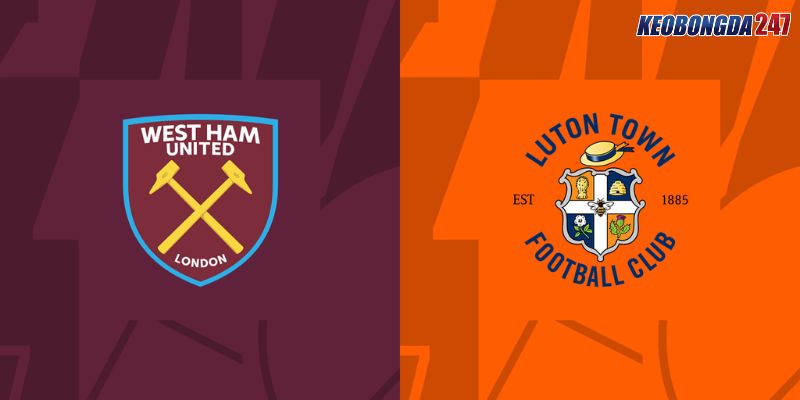 Soi kèo West Ham vs Luton, 21h00 ngày 11/5 - Vòng 37 EPL 11 Nhận định trận đấu giữa West Ham vs Luton chi tiết nhất