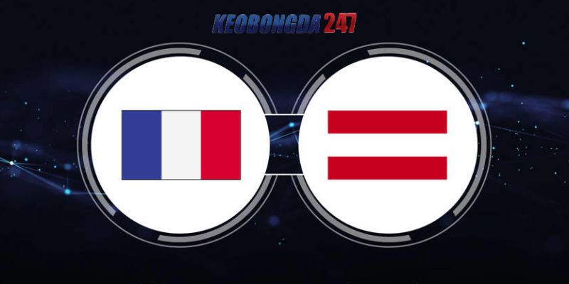 Soi kèo Áo vs Pháp, 2h00 ngày 18/6 - Euro 2024 11 Nhận định trận đấu Áo vs Pháp chi tiết nhất