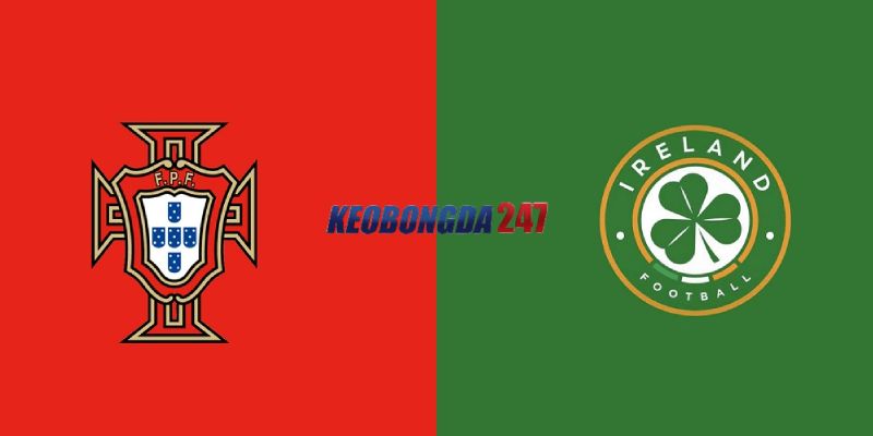 Soi kèo Bồ Đào Nha vs CH Ireland, 01h45 ngày 12/6 - Giao hữu quốc tế 11 Nhận định trận đấu Bồ Đào Nha vs CH Ireland chi tiết nhất