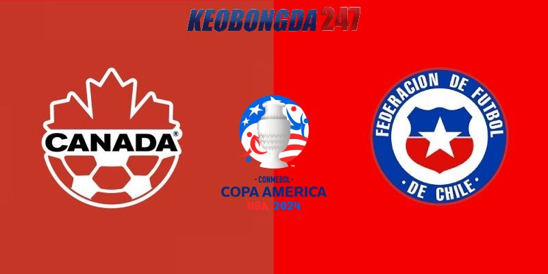 Soi kèo Canada vs Chile, 7h00 ngày 30/6 - Copa America 2024 11 Nhận định trận đấu Canada vs Chile chi tiết nhất