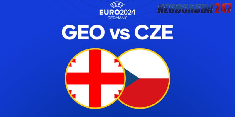 Soi kèo Georgia vs CH Séc, 20h00 ngày 22/6 - Euro 2024 9 Nhận định trận đấu Georgia vs CH Séc chi tiết nhất