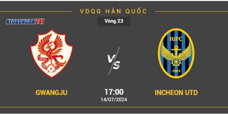 Soi kèo Gwangju Football Club vs Incheon United, 17h00 ngày 14/07 - Vòng 23 VĐQG Hàn Quốc 11 Gwangju Football Club vs Incheon United chi tiết nhất vòng 23 VĐQG Hàn Quốc