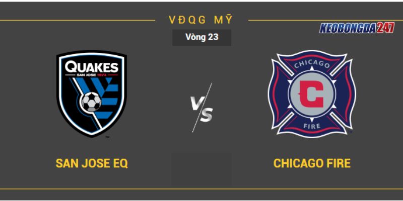 Soi kèo San Jose Earthquakes vs Chicago Fire, 07h30 ngày 08/07 - Vòng 23 MLS 11 San Jose Earthquakes vs Chicago Fire chi tiết nhất vòng 23 MLS