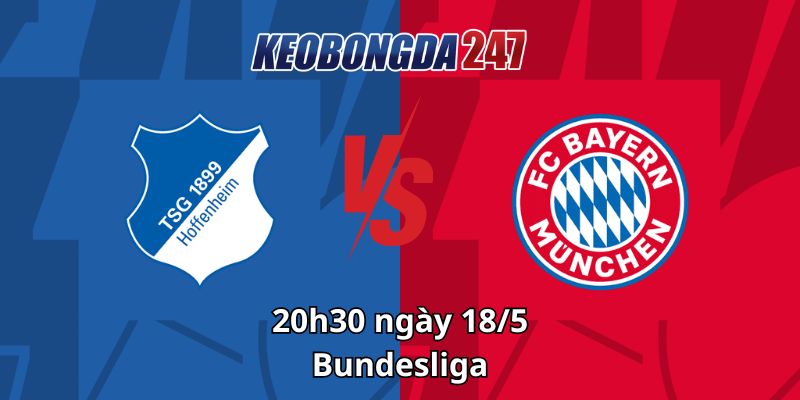 Soi kèo Hoffenheim vs Bayern Munich, 20h30 ngày 18/5 - Bundesliga 3 Soi kèo Hoffenheim vs Bayern Munich, 20h30 ngày 18/5 - Bundesliga